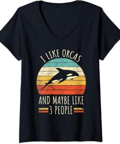 Womens I Like Orcas and Maybe Like 3 People Retro Funny Orca Killer V-Neck T-Shirt