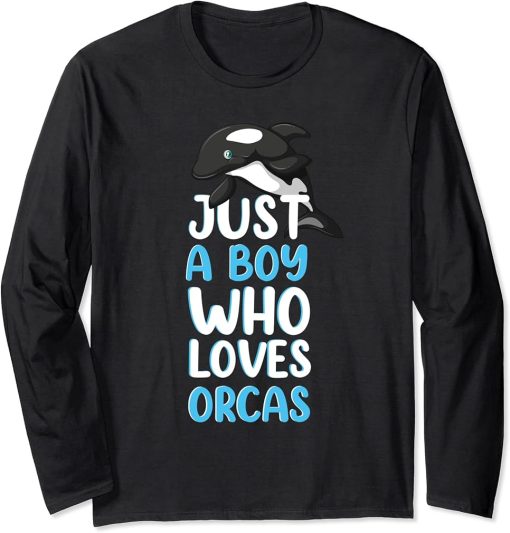 Just A Boy Who Loves Orcas, Killer Whales Orca Lover Gift Long Sleeve T-Shirt